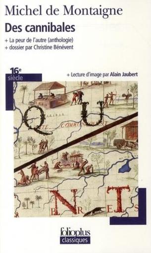 Des cannibales ; la peur de l'autre