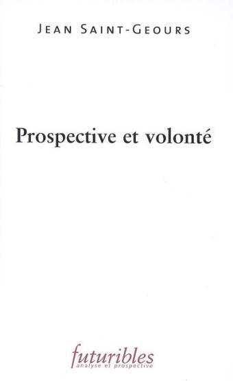 Prospective Et Volonte