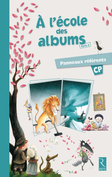 A L'Ecole Des Albums Cp - Serie 2 ; Panneaux Référents