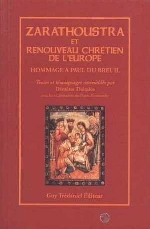 Zarathoustra et le renouveau chretien de l'europe