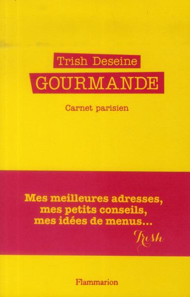 Gourmande ; carnet parisien