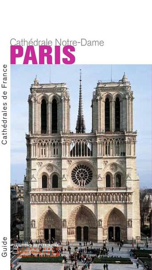Paris ; la cathédrale Notre-Dame