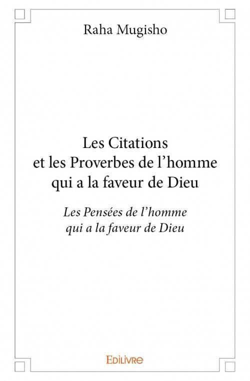 Les citations et les proverbes de l'homme qui a la faveur de Dieu