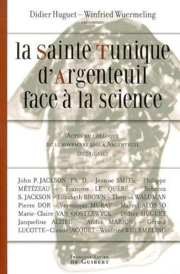 La sainte tunique d'argenteuil face à la science