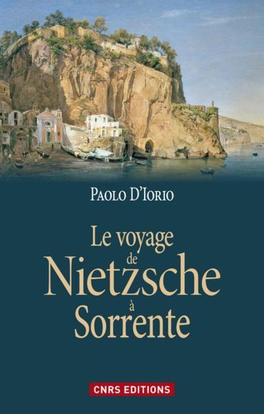 Le voyage de Nietzsche à Sorrente et la genèse de la philosophie de l'esprit libre