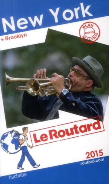 GUIDE DU ROUTARD ; New-York (édition 2015)