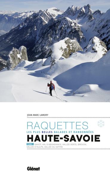 Randonnées à raquettes en Haute-Savoie t.1