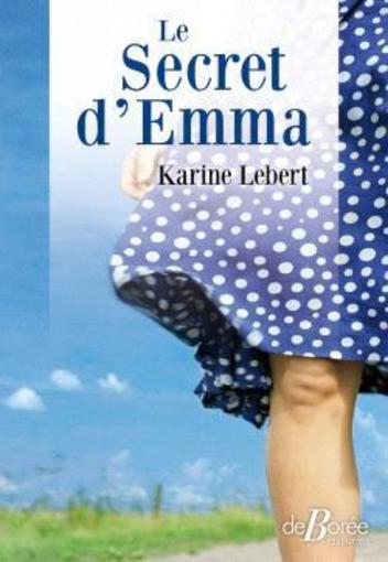 Vente                                 Le secret d'Emma
                                 - Karine Lebert                                 
