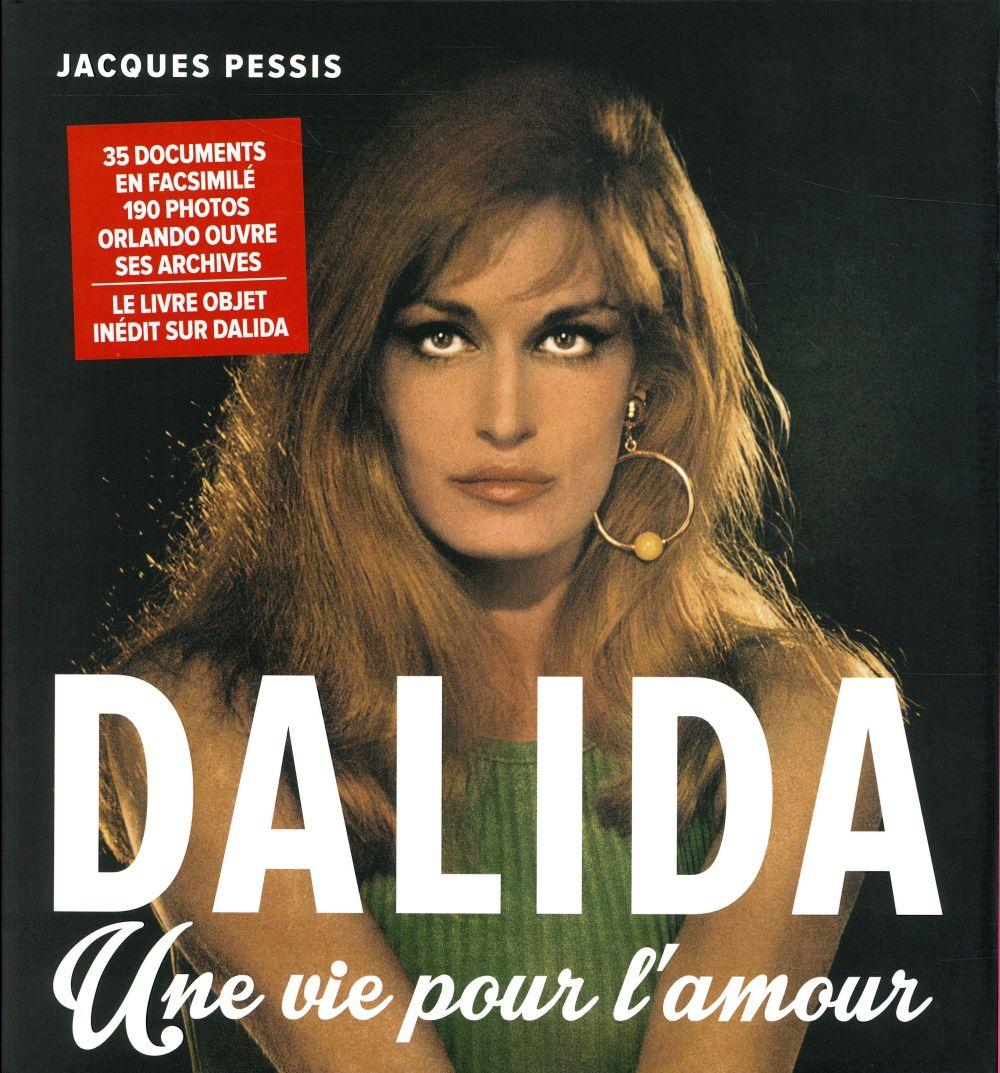 Dalida ; une vie pour l'amour
