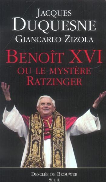 Benoît XvI ou le mystère Ratzinger