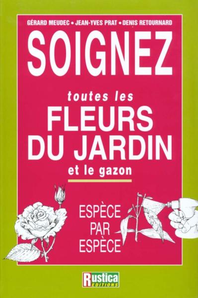 Soignez toutes les fleurs du jardin et le gazon