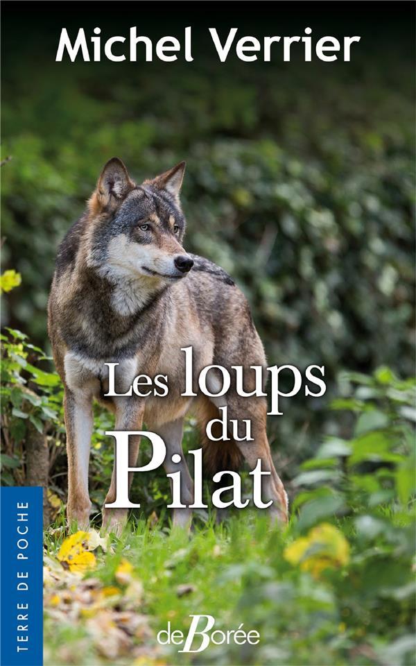 Vente Livre :                                    Les loups du Pilat
- Michel Verrier                                     