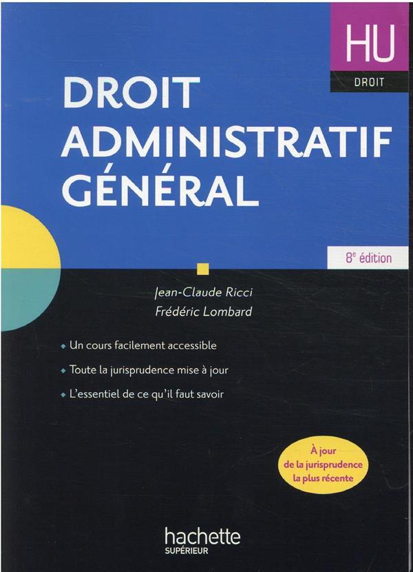 Vente Livre :                                    HU DROIT ; droit administratif général (8e édition)
- Jean-Claude Ricci  - Frédéric Lombard                                     