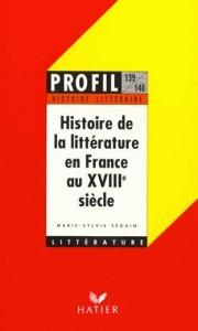 Histoire de la littérature française au XVIII siècle