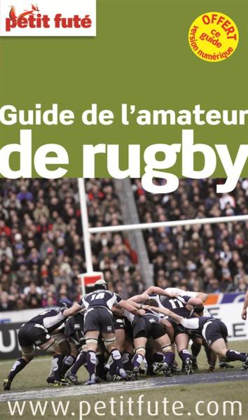 GUIDE PETIT FUTE ; THEMATIQUES ; guide de l'amateur de rugby (édition 2014)