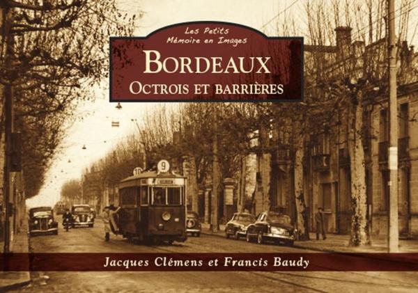 Bordeaux ; octrois et barrières
