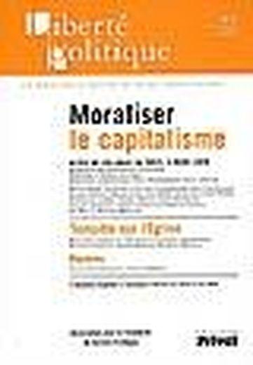 REVUE LIBERTE POLITIQUE N.45 ; revue liberté politique t.45 ; moraliser le capitalisme