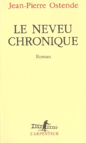 Vente Livre :                                    Le neveu chronique
- Jean-Pierre Ostende                                     