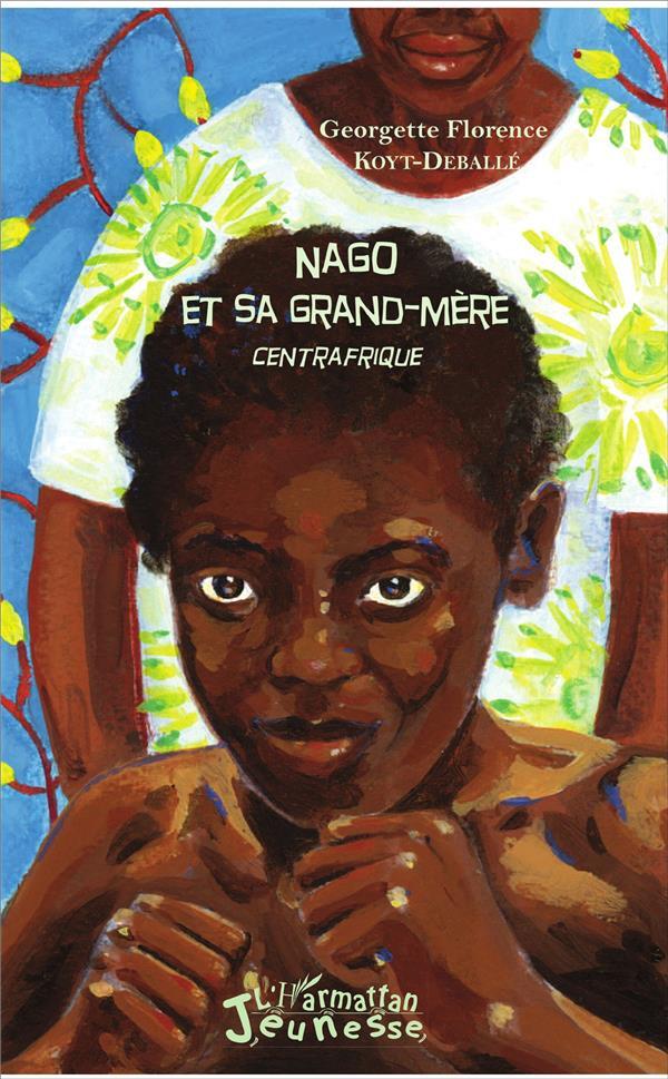 Vente Livre :                                    Nago et sa grand mere ; centrafrique
- Koyt Deballe Georget                                     