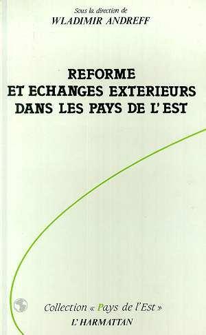 Reforme et echanges exterieurs dans les pays de l'est