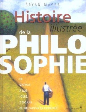 Histoire illustrée de la philosophie de Socrate à nos jours ; 2500 ans de philosophie occidentale