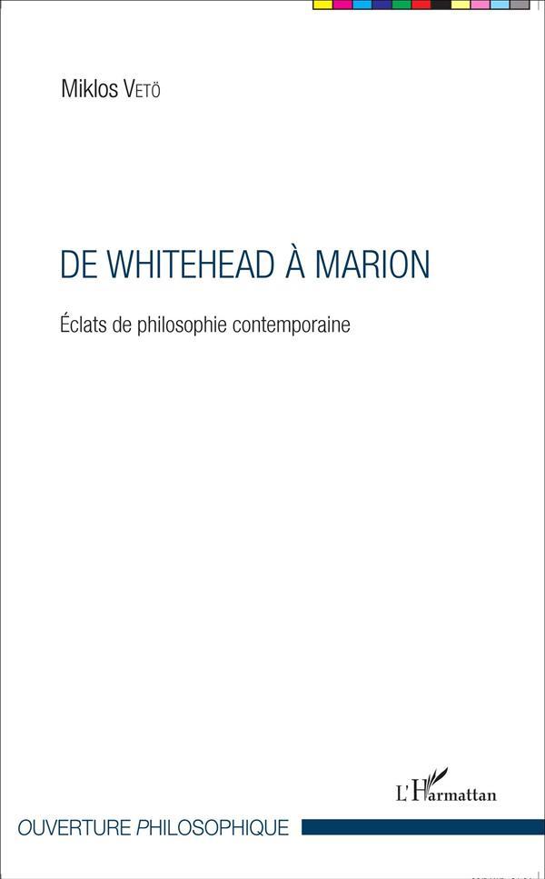De Whitehead à Marion; éclats de philosophie contemporaine