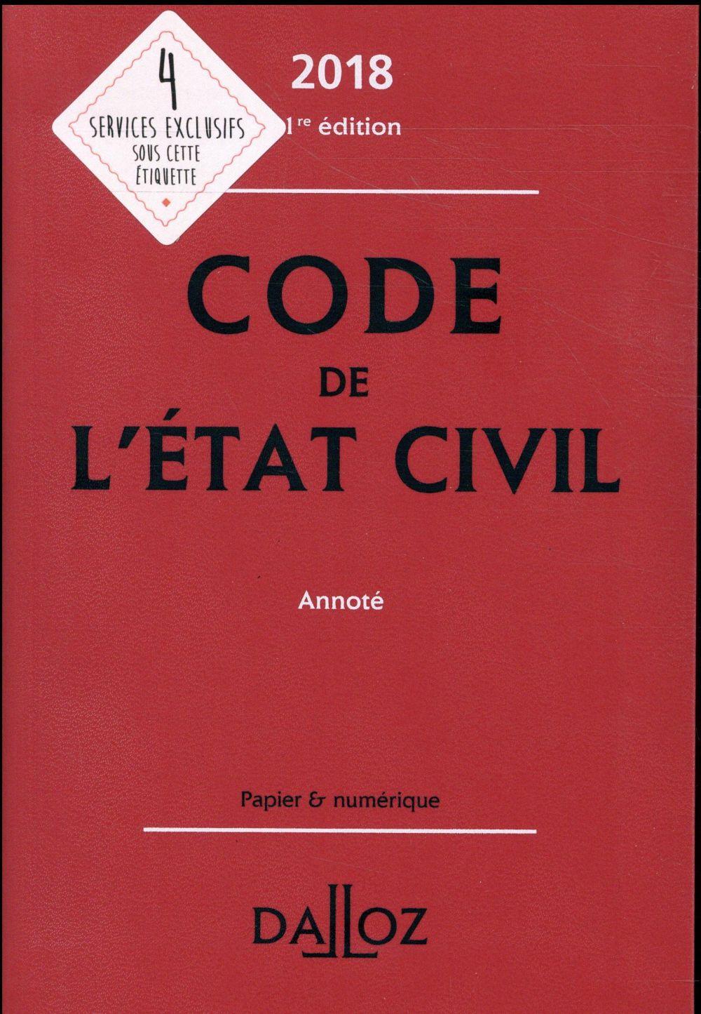 Vente Livre :                                    Code de l'état civil annoté(édition 2018)
- Collectif                                     