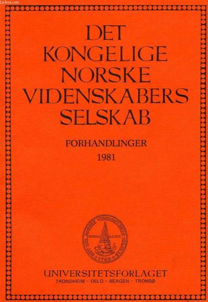 Det Kongelige Norske Videnskabers Selskab, Forhandlinger 1981