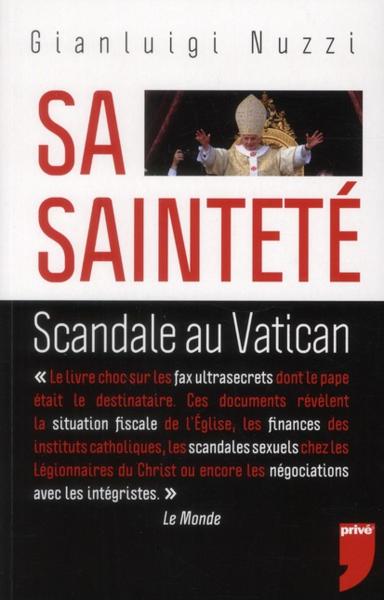 Sa Sainteté ; scandale au Vatican