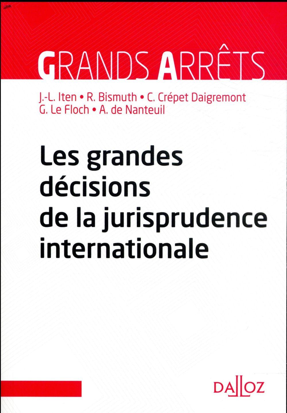 Les grandes décisions de la jurisprudence internationale