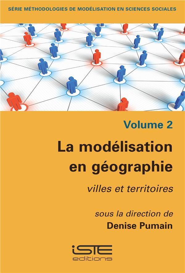 Vente Livre :                                    La modélisation en géographie ; villes et territoires
- Denise Pumain                                     