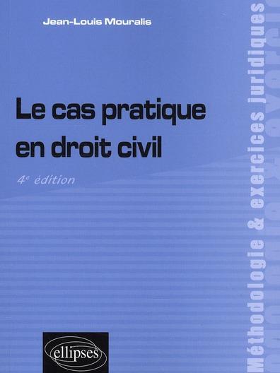 Le cas pratique en droit civil (4e édition)