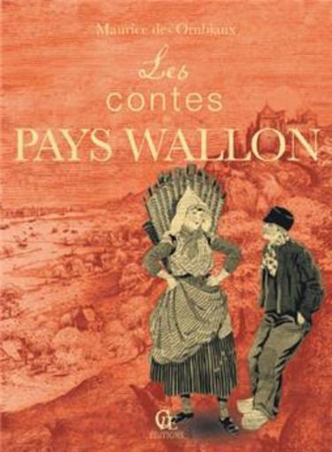 Vente Livre :                                    Les contes du pays wallon
- Maurice des Ombiaux                                     