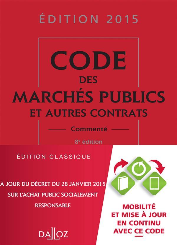 Code des marchés publics et autres contrats (édition 2015)