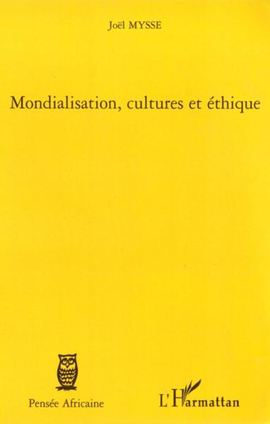 Mondialisation, cultures et éthique