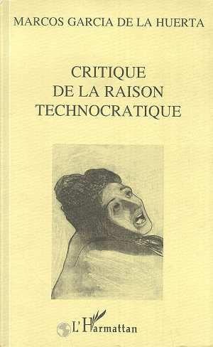 Critique de la raison technocratique