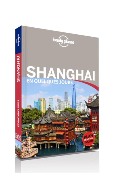 Shanghai en quelques jours (2e édition)