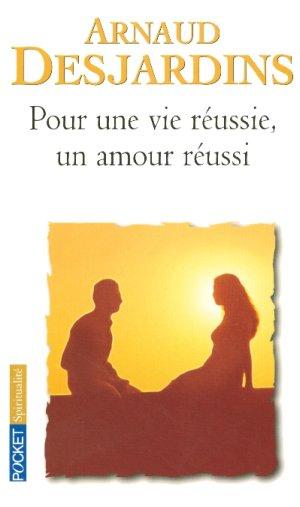 Pour une vie reussie, un amour reussi