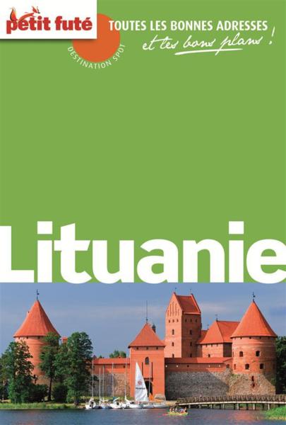 GUIDE PETIT FUTE ; DESTINATION SPOT ; Lituanie (édition 2013)