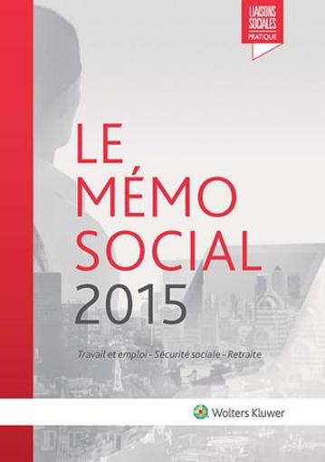 Vente Livre :                                    Le mémo social 2015 ; travail et emploi ; sécurité sociale ; retraite (31e édition)
- Diane Rousseau  - Anais Renaud  - Lisiane Fricotte                                     