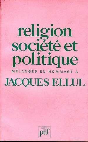 Religions societe pol.hommage ellul