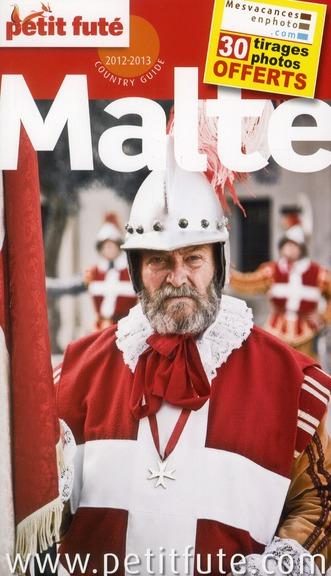 GUIDE PETIT FUTE ; COUNTRY GUIDE ; Malte (édition 2012-2013)