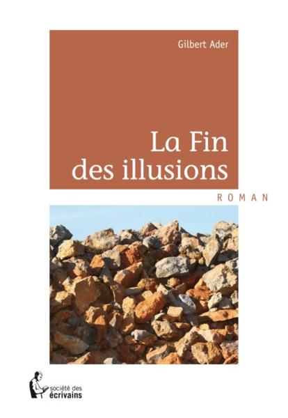La Fin Des Illusions