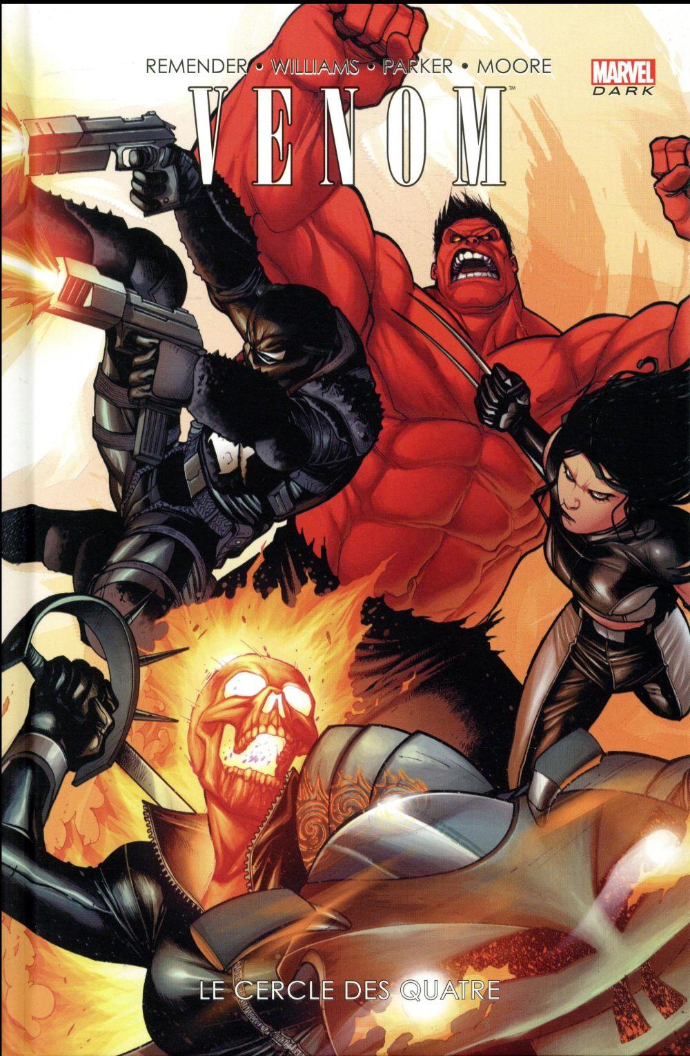 Vente Livre :                                    Venom t.3 ; le cercle des quatre
- Rob Williams  - Collectif  - REMENDER Rick  - Jeff Parker                                     