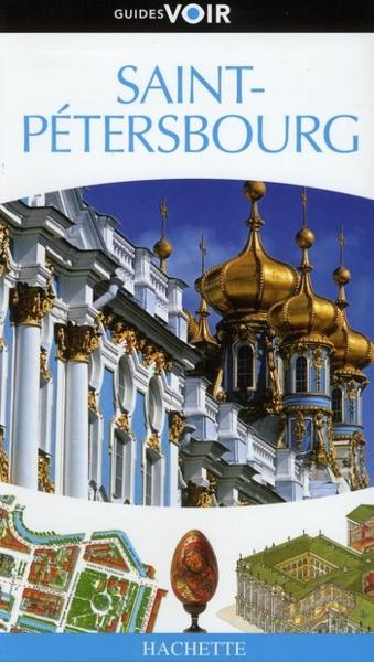 Guides Voir ; Saint-Petersbourg