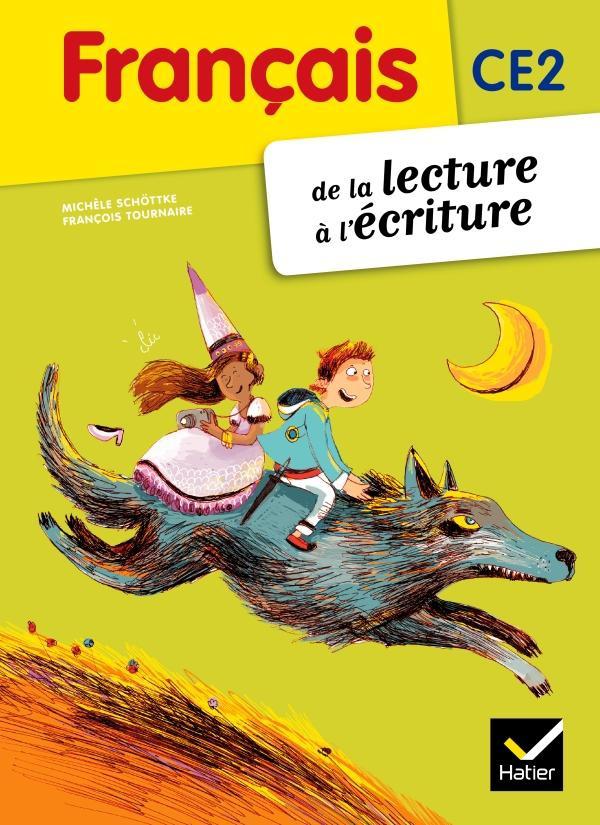 Français ; de la lecture à l'écriture ; CE2 ; livre de l'élève