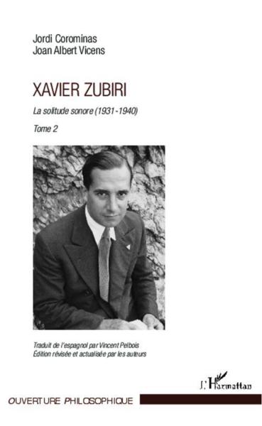Xavier zubiri (tome 2) - la solitude sonore (1931-1940)