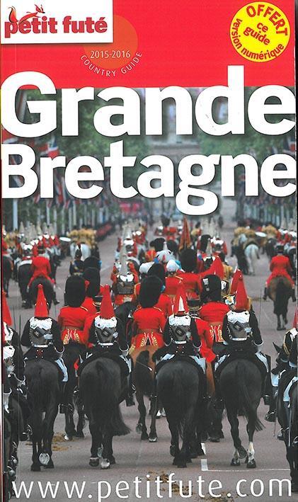 GUIDE PETIT FUTE ; COUNTRY GUIDE ; Grande-Bretagne (édition 2015-2016)