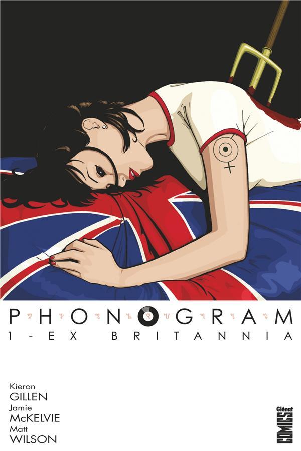 Vente Livre :                                    Phonogram t.1 ; Ex Brittania
- Kieron Gillen  - Jamie McKelvie  - Matthew Wilson                                     