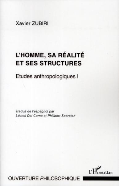 L'homme, sa réalité et ses structures ; études anthropologiques t.1
